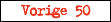 Vorige 50