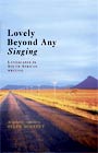 Lovely Beyond Any Singing